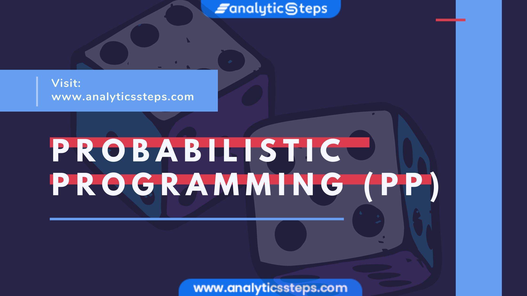 What Does Probabilistic Programming Work? title banner